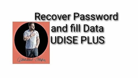How to recover password and fill data in #UDISE_PLUS