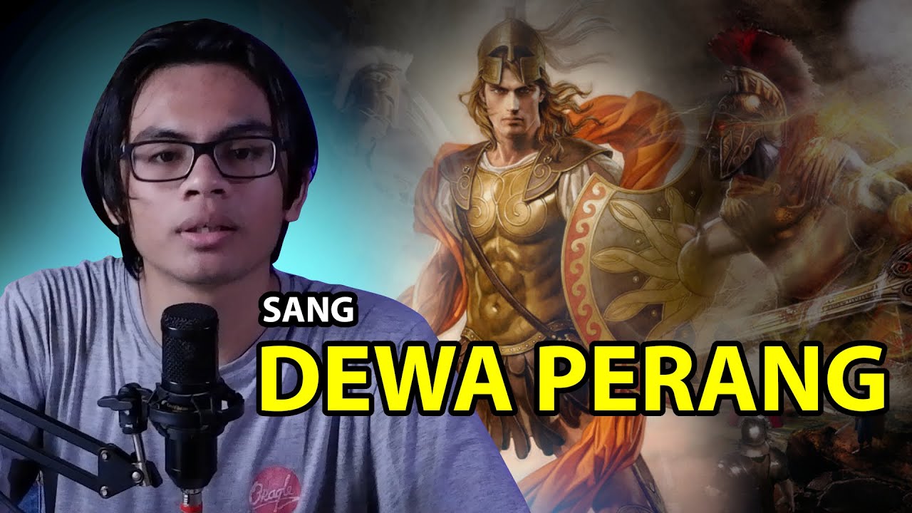 Dewa Perang yang Ganas (Ares) - mitologi yunani