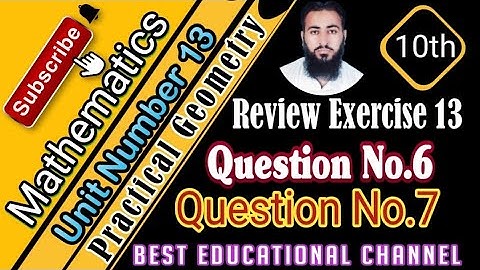 Question No.6 & 7| Review Exercise 13| KP Maths 10|Practical Geometry|#ilmilog #maths #geometry