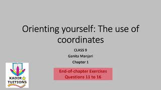 class 9 CBSE Math | Chapter 1 | Ganita Manjari | Use of coordinates | End of chapter Exercise