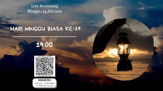 Hari Minggu Biasa Ke-19 - 19.00 – Minggu, 7 Agustus 2022