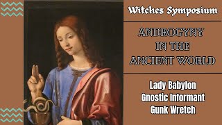 The Witches' Symposium 04: Androgyny in the Ancient World