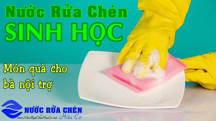 Đánh giá cách làm nước rửa chén sinh học