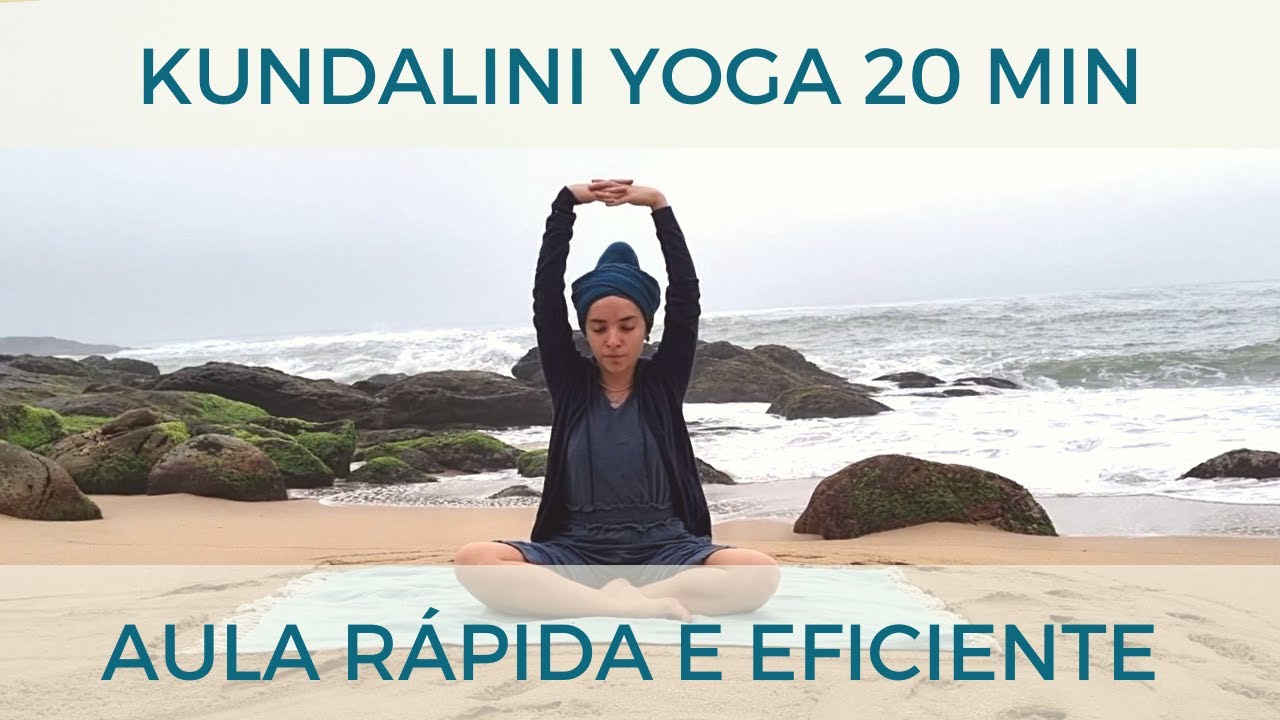 VITALIDADE FÍSICA E MENTAL EM 20MIN - KUNDALINI YOGA - série 20min 1/10