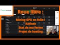 Roue libre  gpu mining rentabilit karlsen tat de ma ferme gpu hosting etc