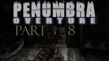 really??? more spiders??: penumbra part 8
