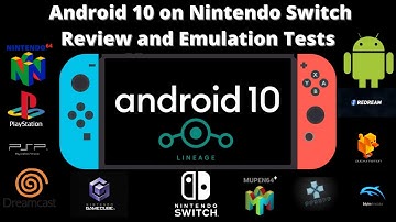 Android 10 Switchroot on Nintendo Switch Review and Emulation Tests