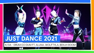 K/DA - DRUM GO DUM ft. Aluna, Wolftyla, Bekuh BOOM | JUST DANCE 2021 [OFFICIEL]