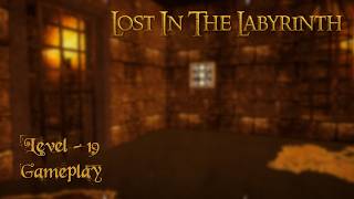 3d Maze: Lost in the Labyrinth - Level 19 Gameplay | Maze Puzzle Walkthrough