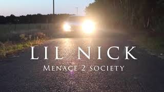 Lil Nick - Menace 2 Society (Official Music Video) [ Shot and Dir. by @AjtheDon ]