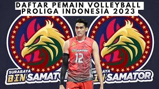 WOW NGERI... ! INILAH DAFTAR PEMAIN RESMI SURABAYA BIN SAMATOR DI PROLIGA 2023 | FULL PEMAIN TIMNAS