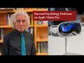 Harvard professor steven pinker on apple vision pro