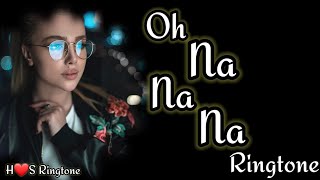 Oh Na Na Na..|| Best Ringtone. |