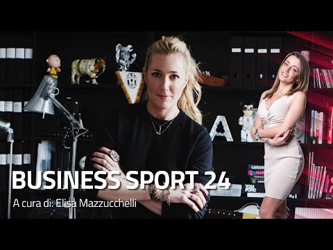 Business Sport 24: Assia Grazioli Venier, la dirigente della Juve investe sul mercato statunitense