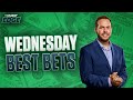 Wednesdays best bets nba playoff picks  props  mlb picks  the early edge