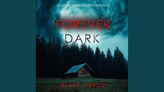 Chapter 146 - Forever Dark (A Selena Raven Fbi Suspense Thriller—Book One)