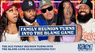 The Ace Family Reunion Turns Into The Blame Game As Accusations Fly!