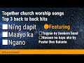 30 mins nonstop christian songs | Ni'ng dapit | Maayo ka | Ngano by Together church worship