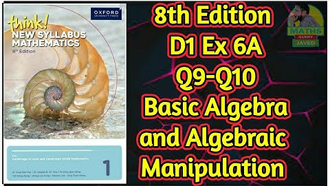 Q9-Q10 || Ex-6A || D1-8th edition || Basic Algebra and Algebraic Manipulation || in Urdu