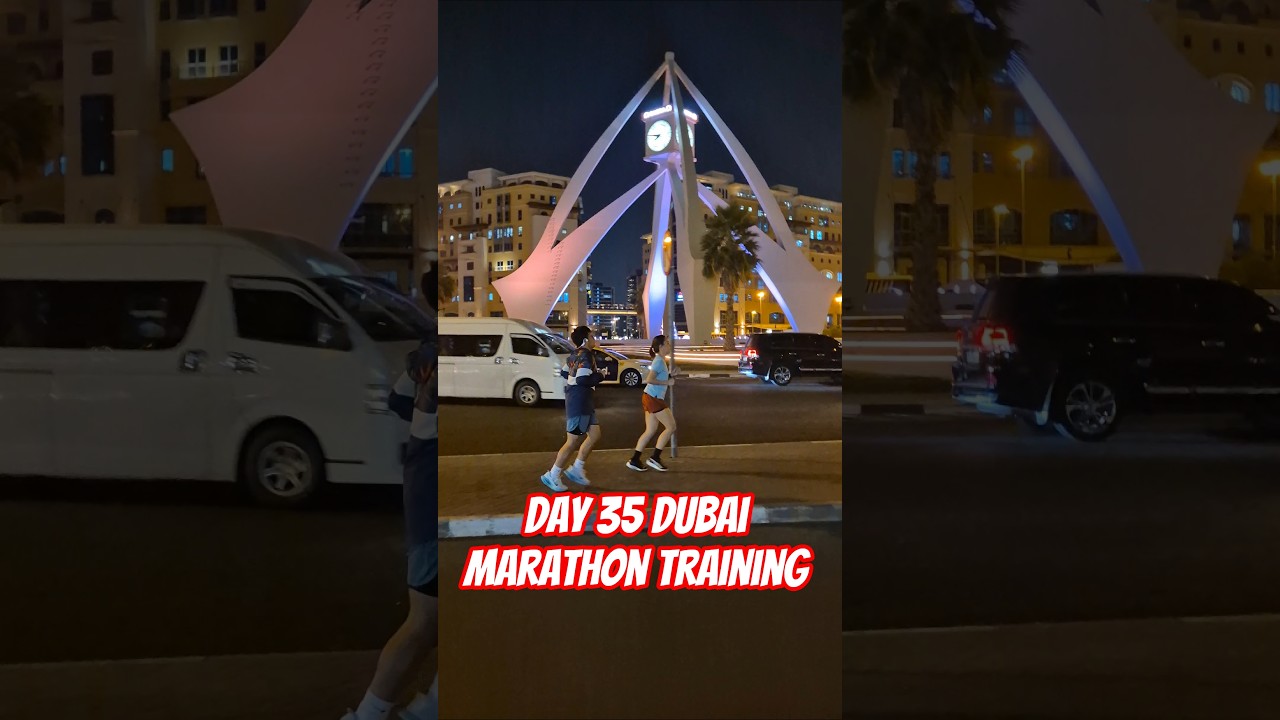 Day 35 Dubai Marathon training 