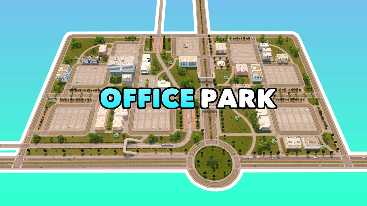 Building a huge Office Park in Cities: Skylines | No Mods Vanilla Build |  PC , Xbox , PS4 - YouTube
