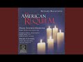 Miniature de la vidéo de la chanson An American Requiem: Vigil Ii - Lacrimosa - Pie Jesu