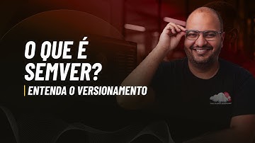 👉 O Que é Versionamento Semântico (SEMVER) e Por Que Ele Importa no DevOps