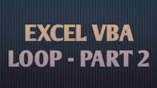 Excel VBA Loop - Part 2