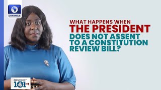 What Happens When The President Does Not Assent To A Constitution Review Bill | Democracy 101