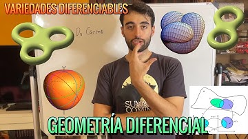 VARIEDADES DIFERENCIABLES | GEOMETRÍA DIFERENCIAL EN SÍNTESIS | MR PLANCK