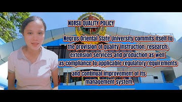NORSU VISSION, MISSION, QUALITY POLICY AND CORE VALUES (UNDERSTANDING, APPRECIATION,AND REFLECTION)