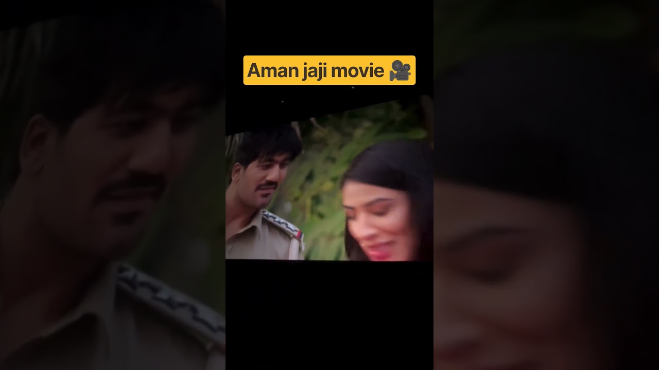 Aman jaji movie 🎥 #reels #trendingshorts #shorts #video #movie #amanjaji #newmusic #viralsong