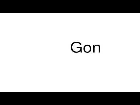 How to pronounce Gon - YouTube
