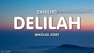 Mikolas Josef - Delilah (Lyrics) w/ Mark Neve [1HOUR]