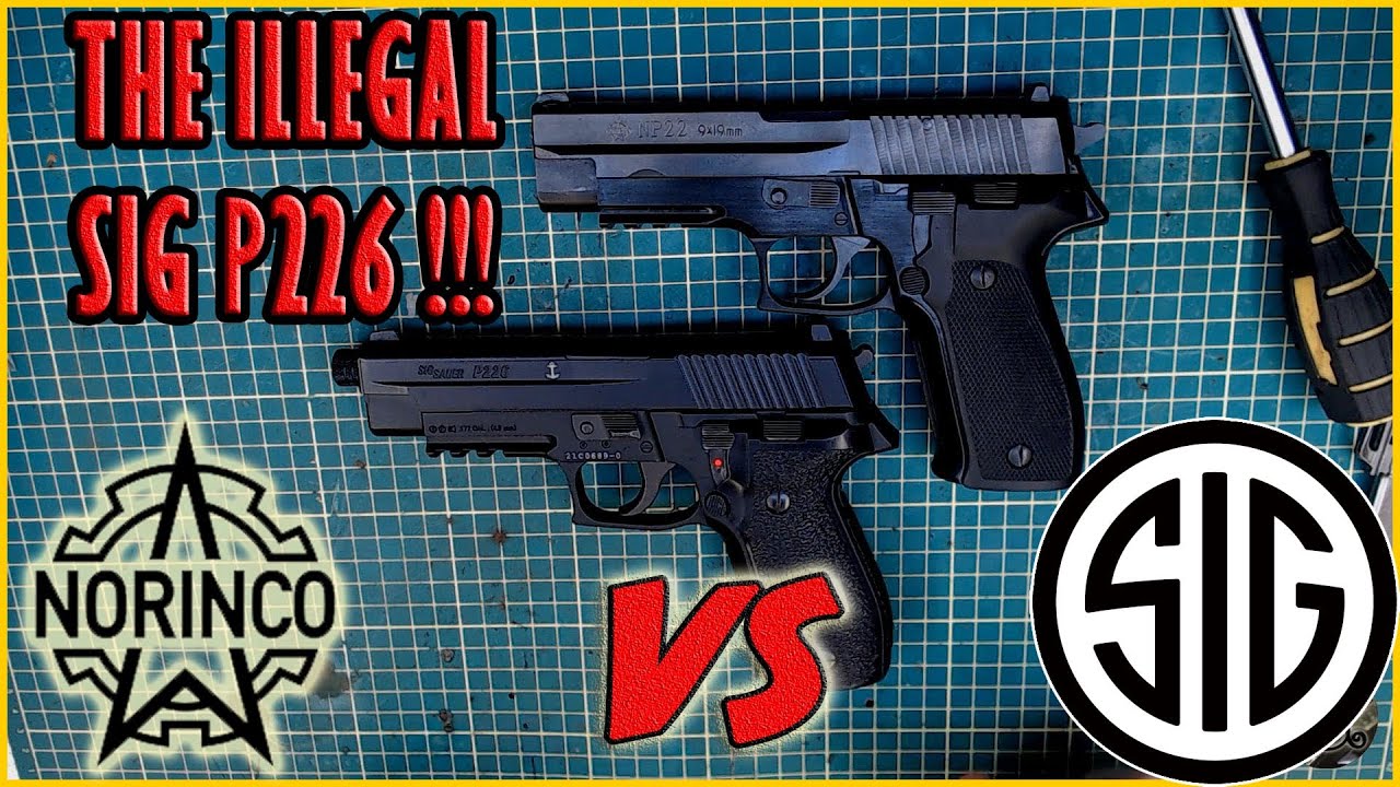 NP22 THE ILLEGAL COPY OF THE SIG P226 !/? - YouTube