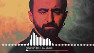 Kahraman Deniz - Suç Mahalli fiuR remix Resimi