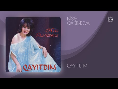 Nisə Qasımova — Qayıtdım (Rəsmi Audio)