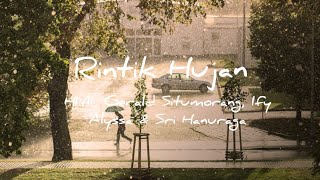 Lirik Rintik Hujan - HIVI!, Gerald Situmorang, Ify Alyssa & Sri Hanuraga #RintikHujan #HIVI