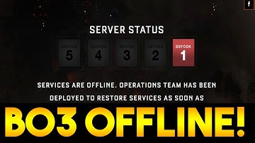 Black Ops 3 Zombies/Multiplayer "SERVERS NOT WORKING" Black Ops 3 Zombies DLC "SERVERS OFFLINE"