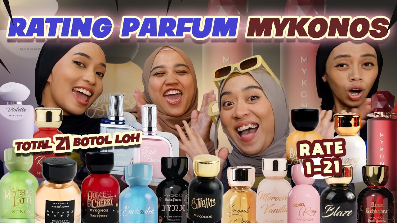 NGE-RATING 20 AROMA PARFUM MYKONOS! MANA JUARANYA?