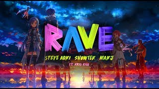 Steve Aoki, Showtek & MAKJ - Rave feat. Kris Kiss [Ultra Music] (Lyrics+Sound edited)🔥🔥🔥