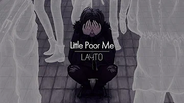 [한글번역] LAYTO - Little Poor Me