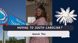 Moving to South Carolina? Watch This!