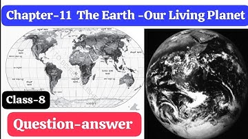 Class-8|SST|Revised-2024|Chapter-11 The Earth- Our Living Planet (Question-Answer) @ABG555