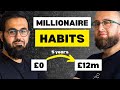 5 millionaire habits that changed our lives
