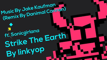 [Co-op] linkyop - Strike The Earth / Project Arrhythmia Custom Level