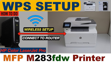 HP Color LaserJet Pro MFP M283fdw WPS Setup !