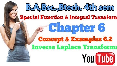 B.A/Bsc.|4th sem|Special Fun.& Integral Transform| Chapter 6|Inverse Laplace Transforms|Examples 6.2