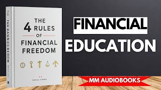 The 4 Rules Of Financial Freedom | Financial Education Audiobook
