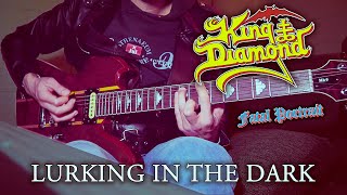 King Diamond - Lurking in the Dark (Guitar Cover)